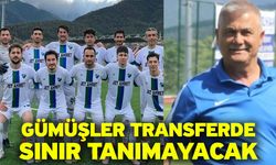Gümüşler transferde sınır tanımayacak