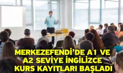 Merkezefendi’de A1 Ve A2 Seviye İngilizce Kurs Kayıtları Başladı