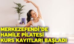 Merkezefendi’de hamile pilatesi kurs kayıtları başladı