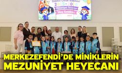 Merkezefendi’de Miniklerin Mezuniyet Heyecanı