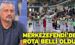 Merkezefendi’de rota belli oldu