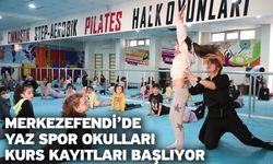 Merkezefendi’de Yaz Spor Okulları Kurs Kayıtları Başlıyor