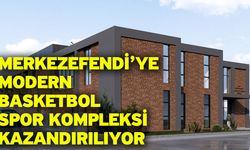 Merkezefendi’ye Modern Basketbol Spor Kompleksi Kazandırılıyor
