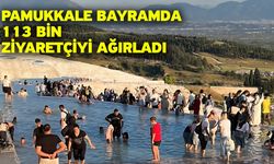 Pamukkale bayramda 113 bin ziyaretçiyi ağırladı