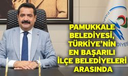 Pamukkale Belediyesi, Türkiye’nin En Başarılı İlçe Belediyeleri Arasında