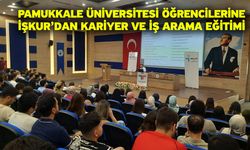 Pamukkale Üniversitesi Öğrencilerine İŞKUR’dan Kariyer ve İş Arama Eğitimi