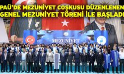 PAÜ’de Mezuniyet Coşkusu Düzenlenen Genel Mezuniyet Töreni ile Başladı