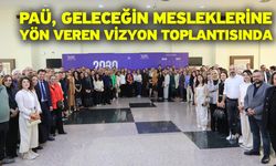 PAÜ, Geleceğin Mesleklerine Yön Veren Vizyon Toplantısında