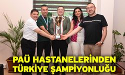 PAÜ Hastanelerinden Türkiye Şampiyonluğu
