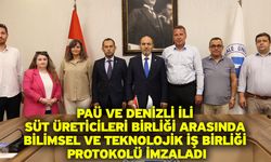 PAÜ ve Denizli İli Süt Üreticileri Birliği Arasında Bilimsel ve Teknolojik İş Birliği Protokolü İmzaladı