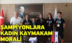 Şampiyonlara Kadın Kaymakam Morali