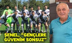 Şenel, “Gençlere güvenim sonsuz”