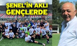 Şenel’in aklı gençlerde