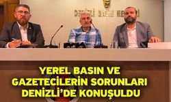 Yerel basın ve gazetecilerin sorunları Denizli’de konuşuldu