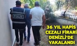 36 yıl hapis cezalı firari Denizli'de yakalandı