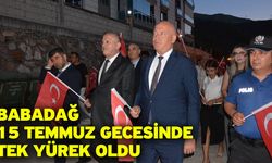 Babadağ 15 Temmuz gecesinde tek yürek oldu