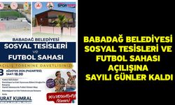 Babadağ Belediyesi Sosyal Tesisleri ve Futbol Sahası açılışına sayılı günler kaldı