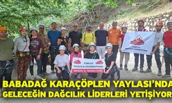 Babadağ Karaçöplen Yaylası’nda Geleceğin Dağcılık Liderleri Yetişiyor!
