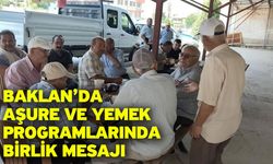 Baklan’da Aşure ve Yemek Programlarında Birlik Mesajı