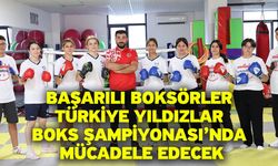 Başarılı Boksörler Türkiye Yıldızlar Boks Şampiyonası’nda Mücadele Edecek