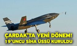 Çardak’ta Yeni Dönem! 19’uncu SİHA Üssü Kuruldu