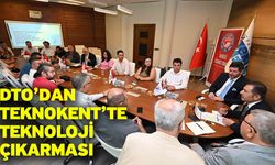 DTO’dan Teknokent’te Teknoloji Çıkarması