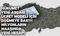 Hükümet yeni asgari ücret modeli için düğmeye bastı! Milyonların maaşında yeni hesap!