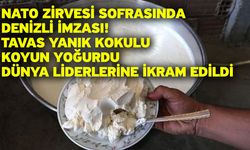 NATO Zirvesi Sofrasında Denizli İmzası! Tavas Yanık Kokulu Koyun Yoğurdu Dünya Liderlerine İkram Edildi