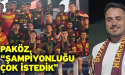 Paköz, “Şampiyonluğu çok istedik”