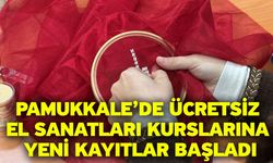 Pamukkale’de Ücretsiz El Sanatları Kurslarına Yeni Kayıtlar Başladı