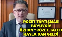 Rozet tartışması büyüyor! Özhan “Rozet Talebi Hayla’dan Geldi”