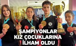 Şampiyonlar Kız Çocuklarına İlham Oldu