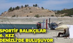 Sportif balıkçılar 6. kez Denizli'de buluşuyor