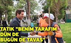 Tatık "Benim Tarafım Dün de Bugün de Tavas"
