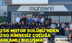 258 Motor Kulübü'nden 250 Kimsesiz Çocuğa Anlamlı Buluşma
