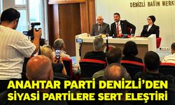 Anahtar Parti Denizli’den Siyasi Partilere Sert Eleştiri