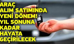 Araç alım satımında yeni dönem! Yıl sonuna kadar hayata geçirilecek