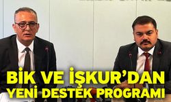 BİK ve İŞKUR’dan Yeni Destek Programı