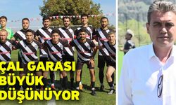 Çal Garası büyük düşünüyor