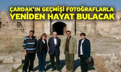 Çardak’ın geçmişi fotoğraflarla yeniden hayat bulacak