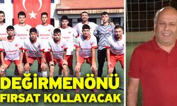 Değirmenönü fırsat kollayacak
