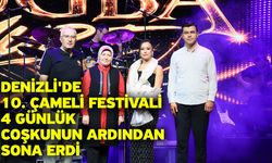 Denizli'de 10. Çameli Festivali 4 günlük coşkunun ardından sona erdi