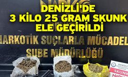 Denizli'de 3 kilo 25 gram skunk ele geçirildi
