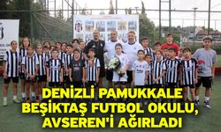 Denizli Pamukkale Beşiktaş Futbol Okulu, Avseren'i ağırladı