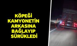 Köpeği kamyonetin arkasına bağlayıp sürükledi