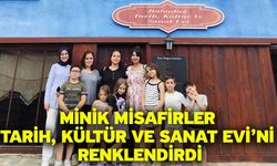 Minik Misafirler Tarih, Kültür ve Sanat Evi’ni Renklendirdi