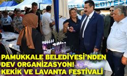 Kekik ve Lavanta Festivali Hafızalarda İz Bırakarak Sona Erdi