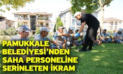 Pamukkale Belediyesi’nden Saha Personeline Serinleten İkram