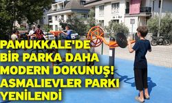 Pamukkale'de bir parka daha modern dokunuş! Asmalıevler parkı yenilendi