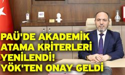 PAÜ'de Akademik Atama Kriterleri Yenilendi! YÖK'ten Onay Geldi